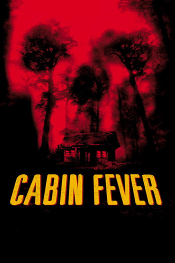 Trạm Dừng Tử Thần (Cabin Fever) [2003]
