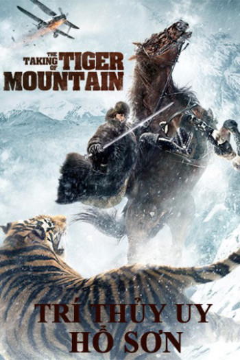 Trí Thủy Uy Hổ Sơn (The Taking of Tiger Moutain) [2021]