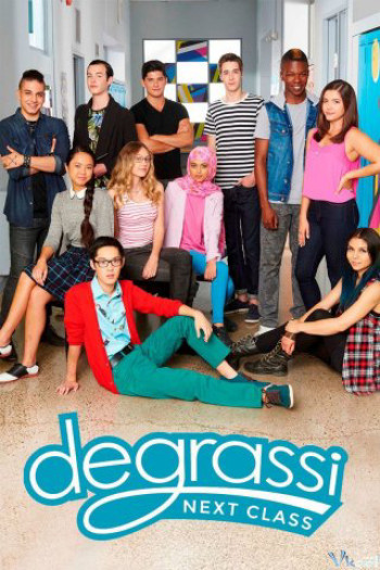 Trường Degrassi: Lớp kế tiếp (Phần 4) (Degrassi: Next Class (Season 4)) [2017]