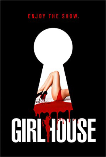 Truy Sát Gái Gọi (Girl House) [2014]