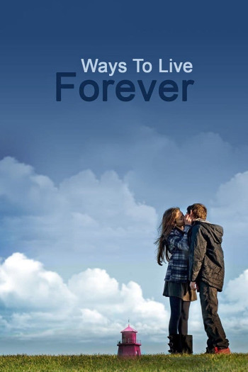  Ước Nguyện Cuối Đời (Ways to Live Forever) [2010]