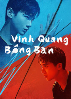 Vinh Quang Bóng Bàn (PING PONG) [2021]