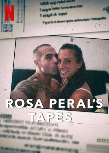 Vụ án Rosa Peral (Rosa Peral's Tapes) [2023]