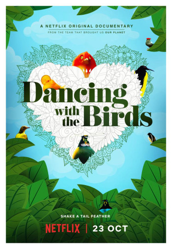 Vũ điệu của loài chim (Dancing with the Birds) [2019]