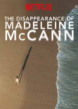 Vụ mất tích của Madeleine McCann (The Disappearance of Madeleine McCann) [2019]