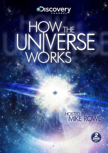 Vũ trụ hoạt động như thế nào (Phần 1) (How the Universe Works (Season 1)) [2010]