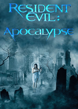 Vùng Đất Quỷ Dữ: Khải Huyền (Resident Evil: Apocalypse) [2004]
