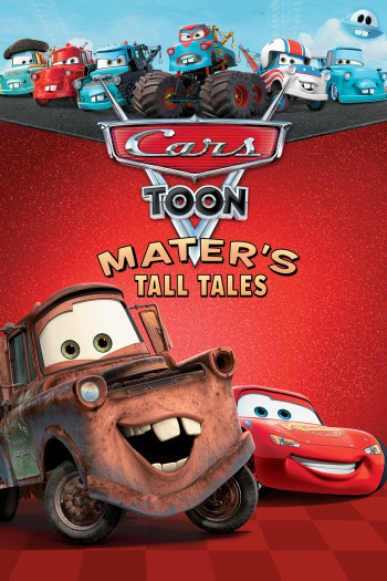 Vương Quốc Xe Hơi- Mater Chém Gió (Cars Toon Mater's Tall Tales) [2008]