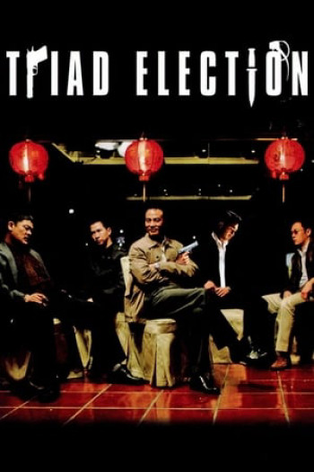 Xã Hội Đen 2 (Triad Election) [2006]