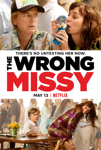 Yêu nhầm Missy (The Wrong Missy) [2020]
