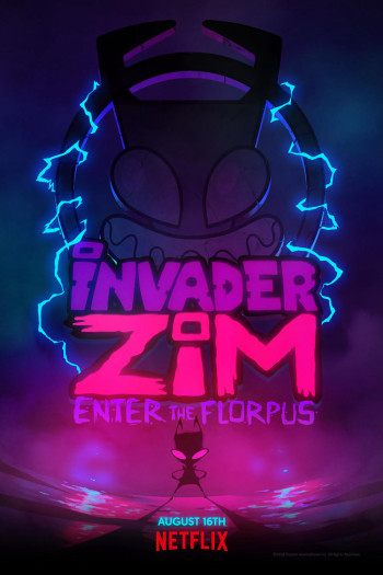 Zim - Kẻ xâm lược: Tiến vào Florpus (Invader Zim: Enter the Florpus) [2019]